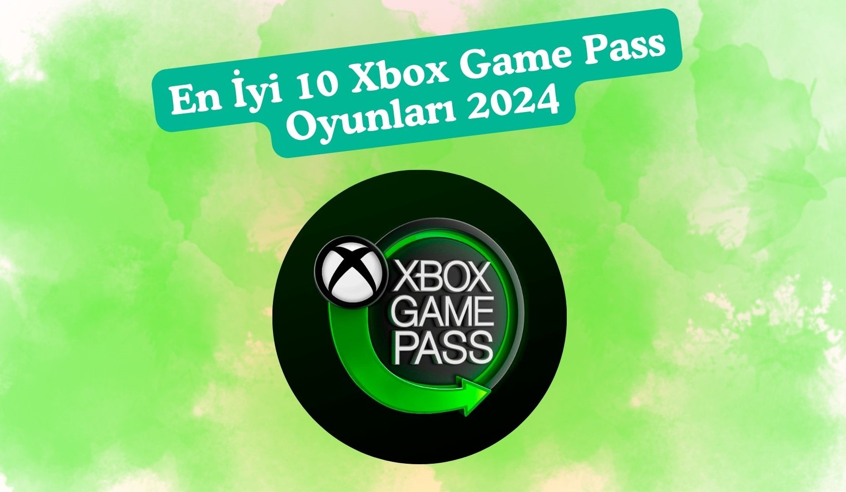 En İyi 10 Xbox Game Pass Oyunları 2024