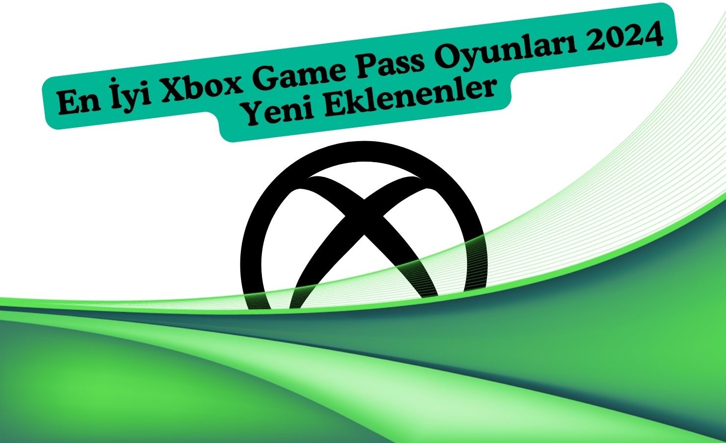 En İyi Xbox Game Pass Oyunları 2024